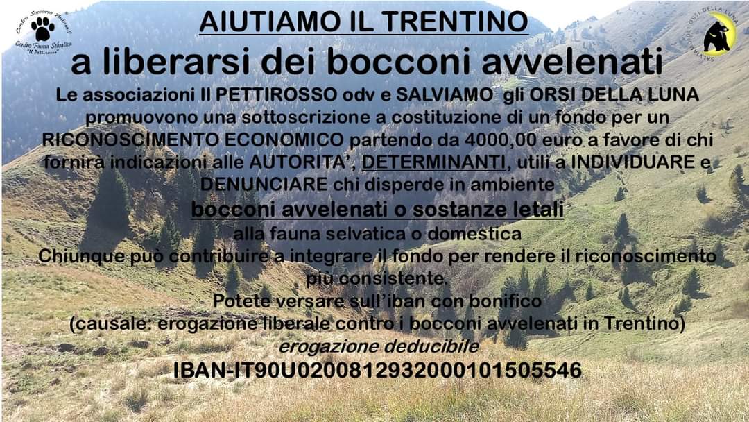 Aiutiamo il Trentino a liberarsi dai bocconi avvelenati!